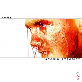 Atonic Atrocity  - 2007 • Álbum