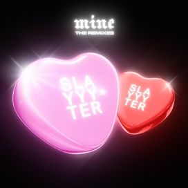 Mine (The Remixes) - 2019 • Single/EP