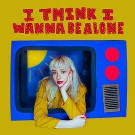 i think i wanna be alone - 2020 • Sencillo/EP