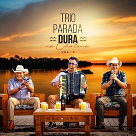 Trio Parada Dura Na Chalana Vol.3 (Ao Vivo)  - 2024 • Álbum