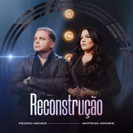 Reconstrução (part. Pedro Neves) - 2023 • Single/EP