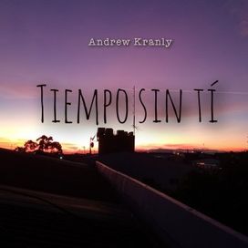 Tiempo Sin Tí - 2024 • Sencillo/EP