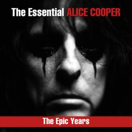 The Essential Alice Cooper - The Epic Years - 2018 • Álbum