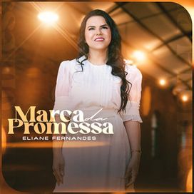 Marca da Promessa - 2024 • Single/EP