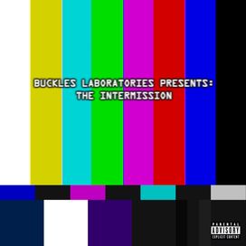 Buckles Laboratories Presents: The Intermission - 2022 • Single/EP