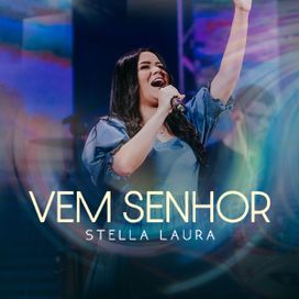 Vem Senhor (Ao Vivo) - 2022 • Sencillo/EP