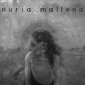 Nuria Mallena - 2014 • Álbum