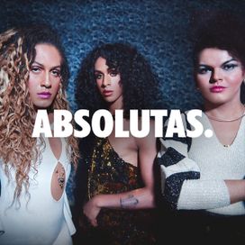 Absolutas (part. As Baías) - 2017 • Sencillo/EP