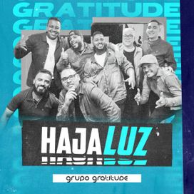 Haja Luz - Grupo Gratitude