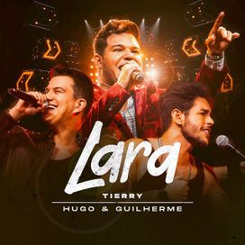 Lara (Ao Vivo) (part. Tierry) - 2022 • Sencillo/EP