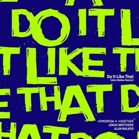 Do It Like That (Alan Walker Remix) - 2023 • Single/EP