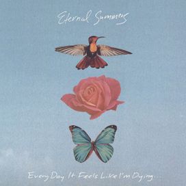 Every Day It Feels Like I'm Dying​.​.​. - 2018 • Álbum