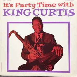 It's Party Time With King Curtis - 1962 • Álbum