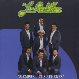 Siempre... Tus Rehenes - 2011 • Álbum
