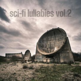 Sci-Fi Lullabies - Vol. 2 - 2025 • Recopilación