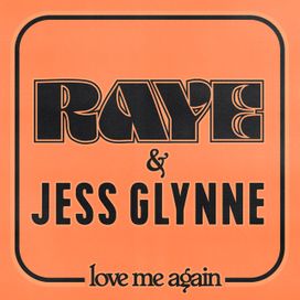 Love Me Again (remix) (feat. Jess Glynne) - 2019 • Single/EP