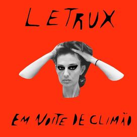 Letrux Em Noite de Climão - 2017 • Álbum