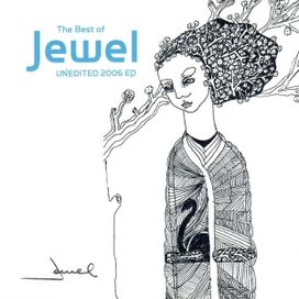 The Best Of Jewel Unedited 2006 Ep - 2006 • Single/EP