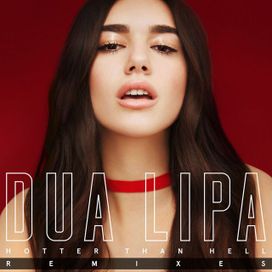 Hotter Than Hell (Remixes) - 2016 • Single/EP