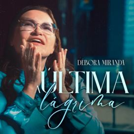 A Última Lágrima - 2026 • Sencillo/EP