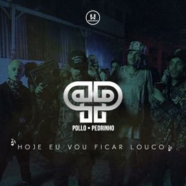 Hoje Eu Vou Ficar Louco - 2017 • Sencillo/EP