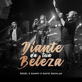 Diante da Tua Beleza (part. Reuel e Danny) - 2021 • Sencillo/EP