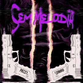 Sem Melodia (part. Luimbo) - 2024 • Sencillo/EP