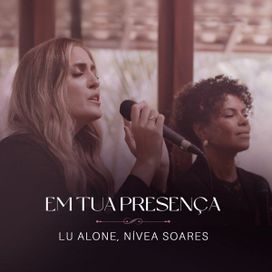 Em Tua Presença (part. Lu Alone) - 2022 • Single/EP