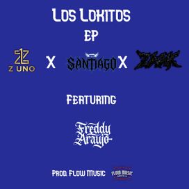 Los Lokitos (part. Z uno, Zaak y Santiago) - 2026 • Single/EP