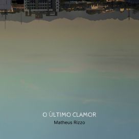 O Último Clamor - 2021 • Single/EP