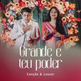 Grande É Teu Poder - 2023 • Single/EP
