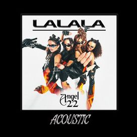 LALALA (Acoustic) - 2022 • Single/EP