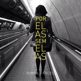 Por Elas, Sem Elas - 2015 • Álbum