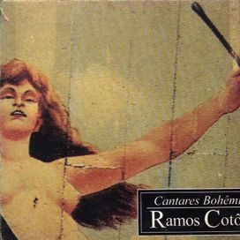 Cantares Bohêmios (Ramos Cotôco) - 2006 • Álbum