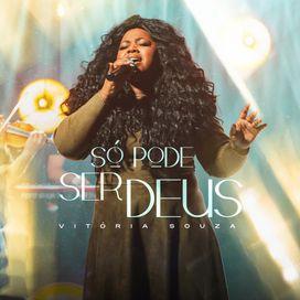 Só Pode Ser Deus - 2024 • Single/EP