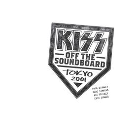 KISS Off The Soundboard: Tokyo 2001 - 2021 • Álbum