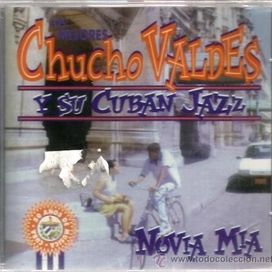 Chucho Valdés Y Su Cuban Jazz - Novia Mia - 2001 • Álbum