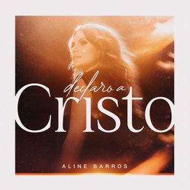 Declaro a Cristo - 2024 • Single/EP
