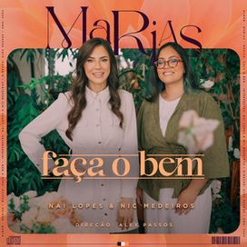 Faça o Bem (part. Nic Medeiros) - 2024 • Single/EP