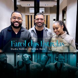 Farol das Estrelas (part. Felipe Reis e Lily Nobre) - 2025 • Single/EP