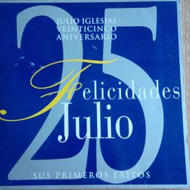 Felicidades Julio Veitecinco Aniversario Sus Primeros Exitos 1968-1993 - 1992 • Coletânea