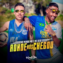 Aonde Nós Chegou (part. MC Dede) - 2018 • Single/EP
