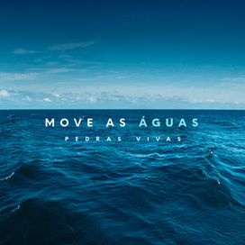 Move As Águas  - 2025 • Single/EP