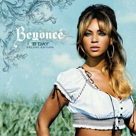 B'Day Deluxe Edition - 2007 • Álbum