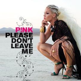 Please Don't Leave Me - 2009 • Single/EP