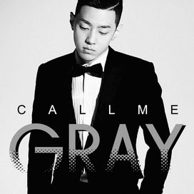 Call Me Gray - 2013 • Álbum