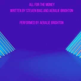 All For The Money (feat. Steven Bias) - 2024 • Single/EP