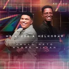 Me Ajude a Melhorar (part. André Wilian) (Ao Vivo) - 2023 • Single/EP