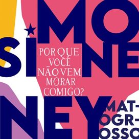 Por Que Você Não Vem Morar Comigo? (part. Ney Matogrosso) - 2023 • Single/EP