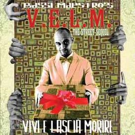 V.E.L.M. (Vivi E Lascia Morire) - The Street Sequel - 2006 • Álbum